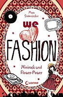 We love Fashion - Minirock und Flower-Power